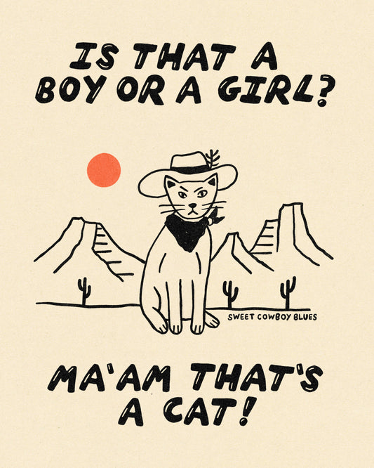 Ma’am That’s A Cat Print