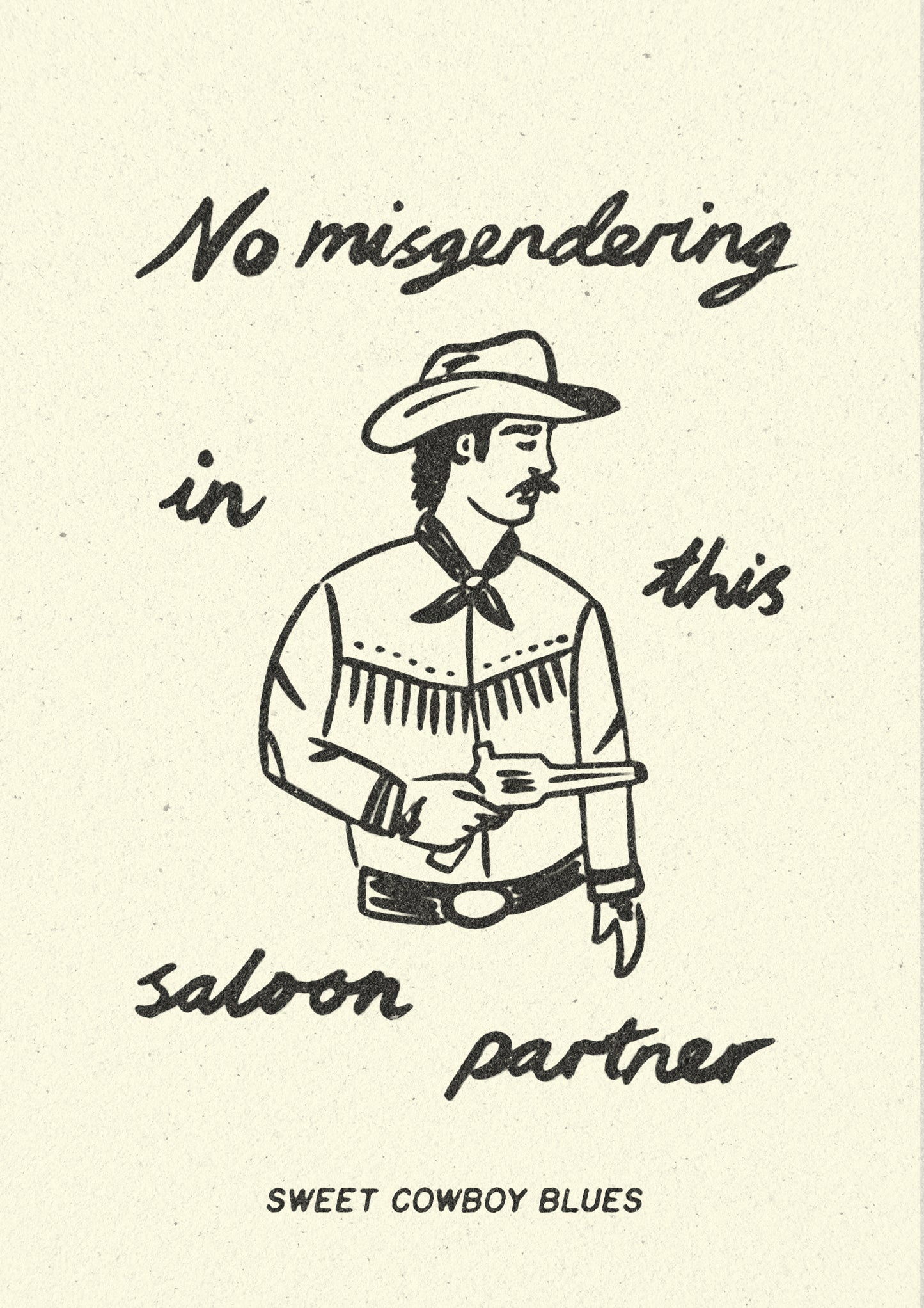 No Misgendering In This Saloon Print