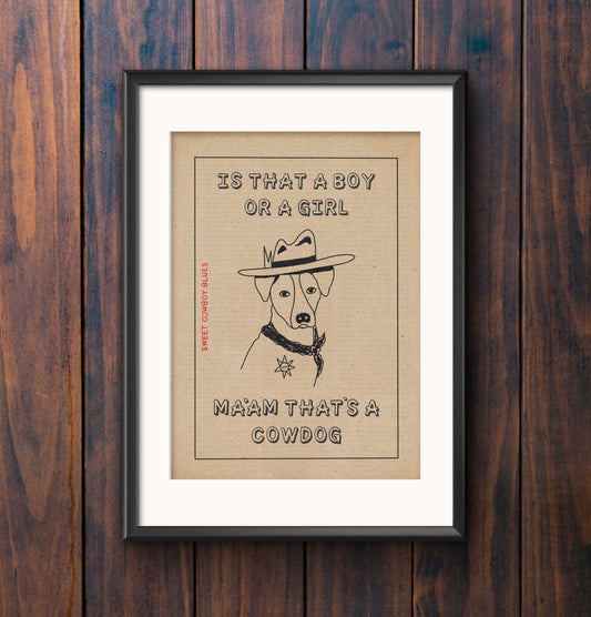 Ma’am That’s A Cowdog Print