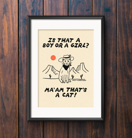 Ma’am That’s A Cat Print