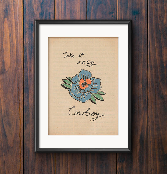 Take It Easy Cowboy Flower Print