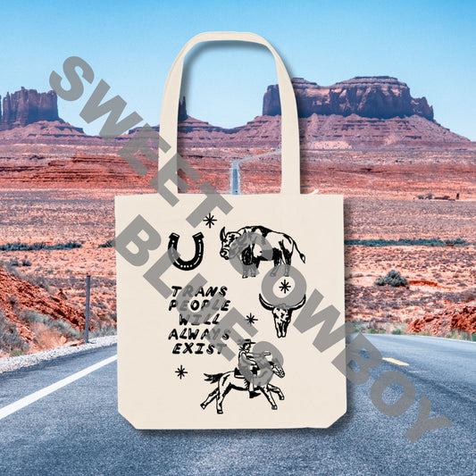 Trans People Will Always Exist Tote Bag
