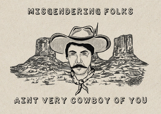 Ain’t Very Cowboy Print