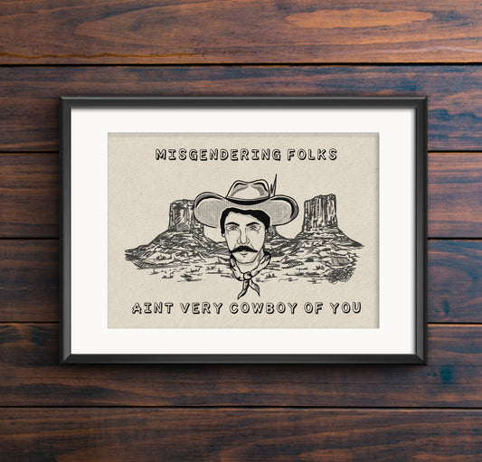 Ain’t Very Cowboy Print