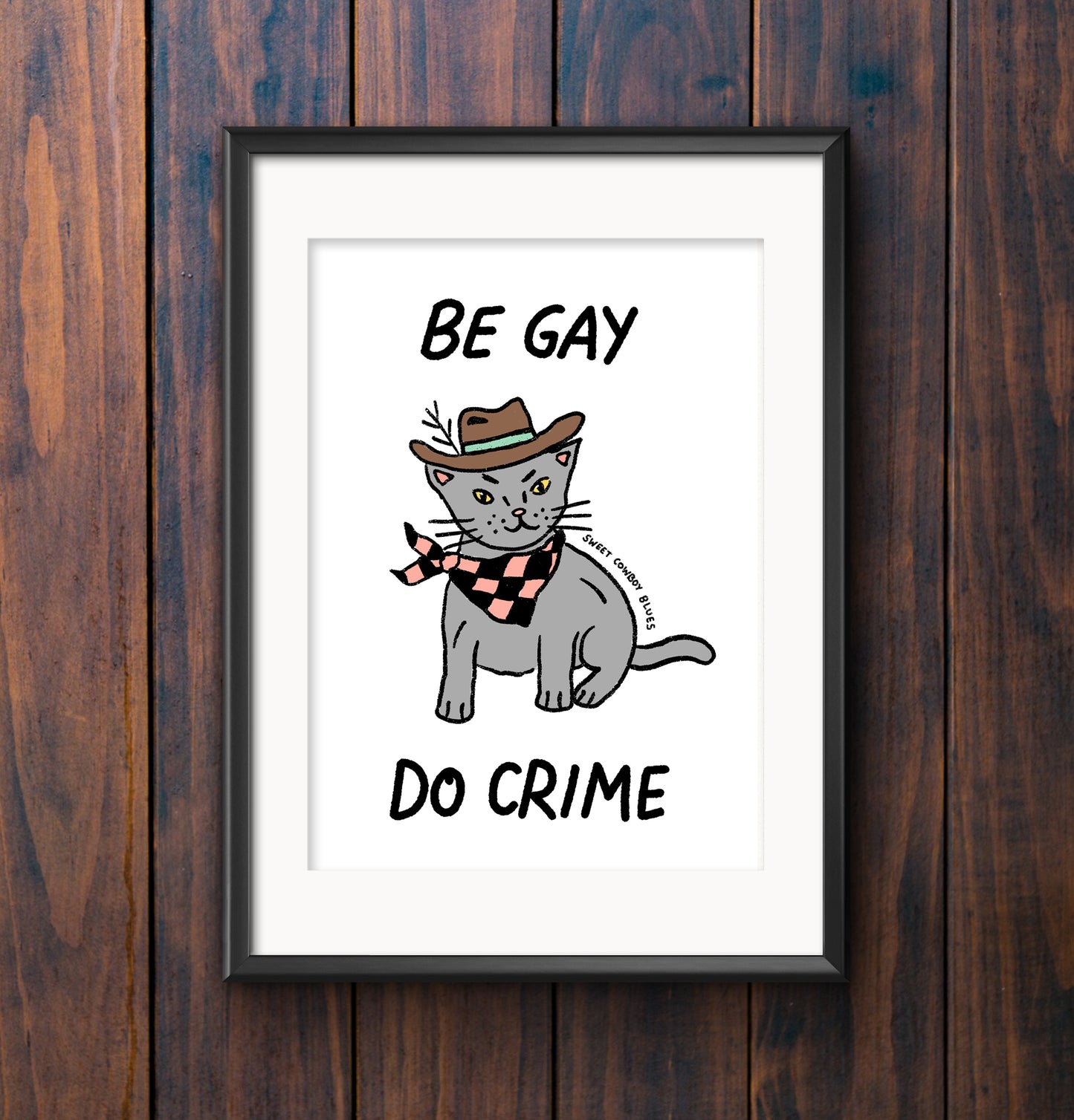 Be Gay Print