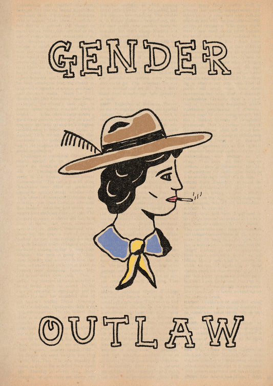 Gender Outlaw Print