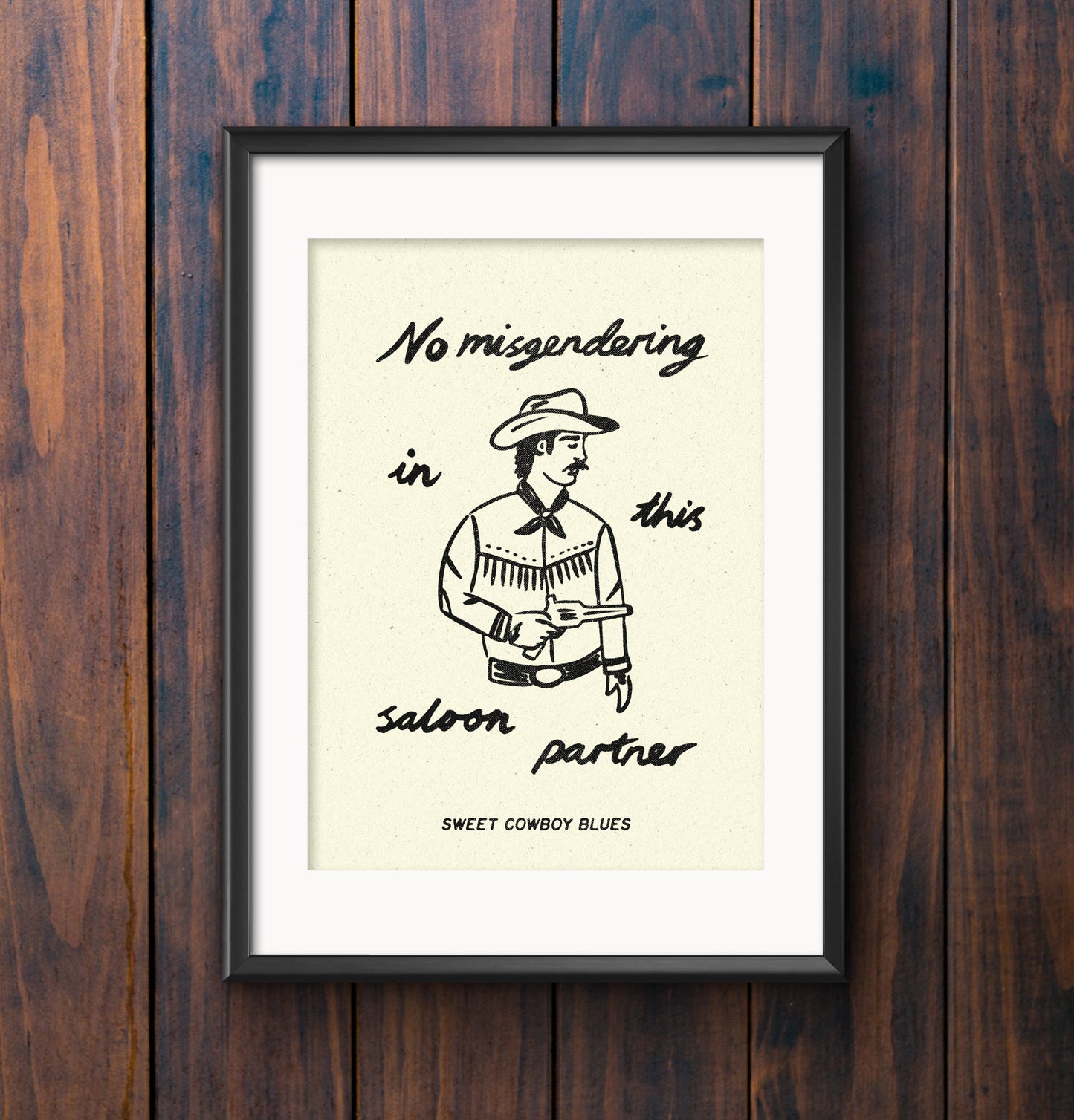 No Misgendering In This Saloon Print