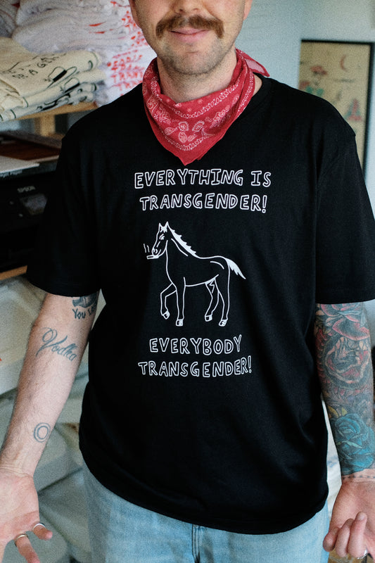 EVERYBODY TRANSGENDER T Shirt