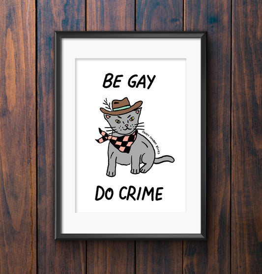Be Gay Print