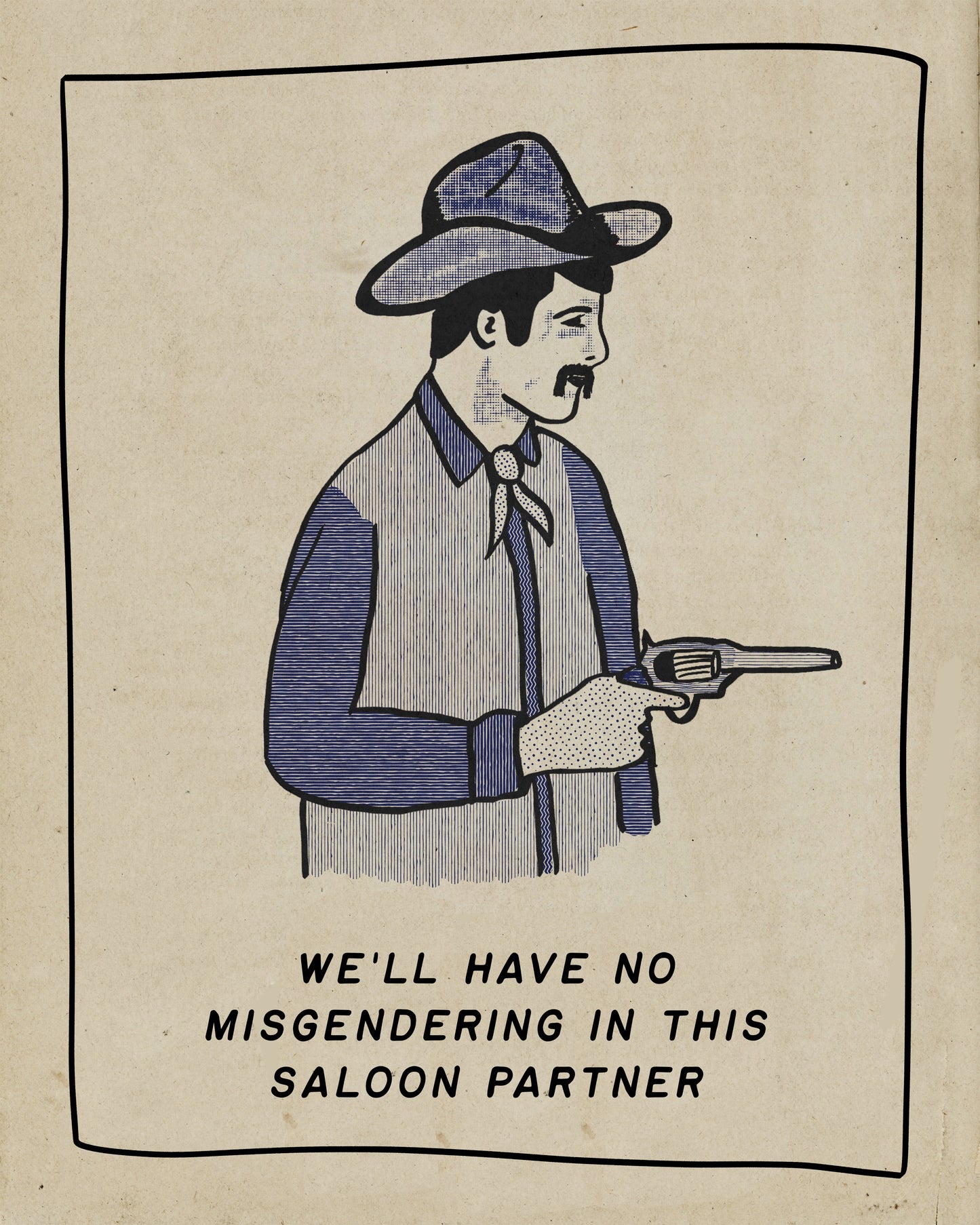 No Misgendering In This Saloon Print