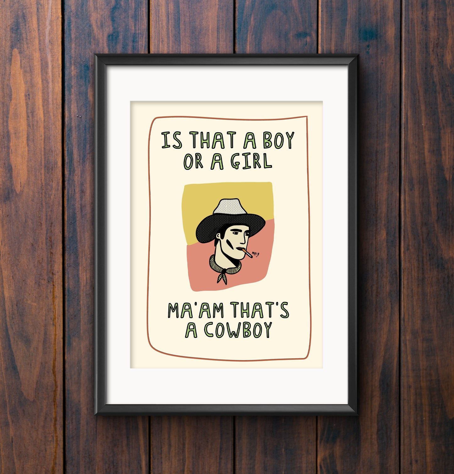 Ma’am That’s A Handsome Cowboy Print