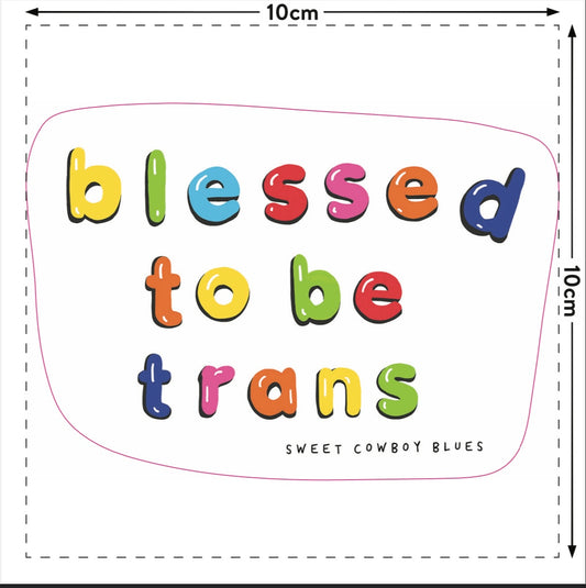 Blessed To Be Trans Sticker