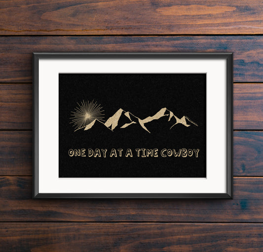 One Day At A Time Cowboy Print